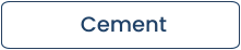Cement