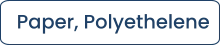 Paper, Polyethelene