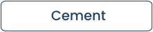 Cement